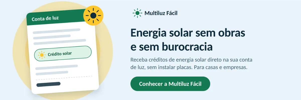 Multiluz Fácil: energia solar por assinatura, sem investimento inicial e sem obra